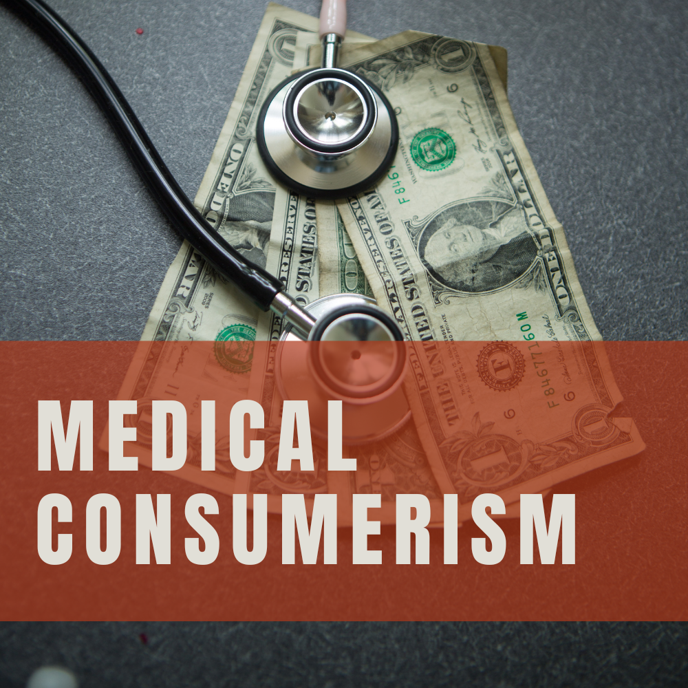 Medical Consumerism