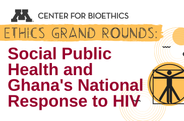Ethics Grand Rounds: Social Public Health and Ghana's National Response to HIV