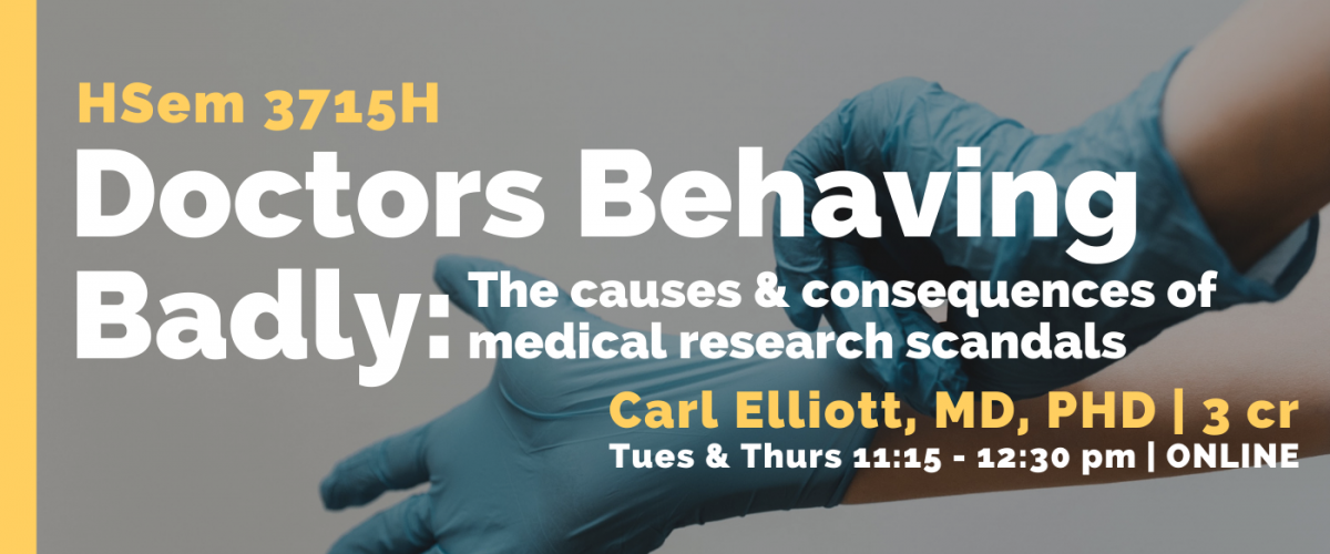 Doctors Behaving Badly: The causes and consequences of medical research scandals