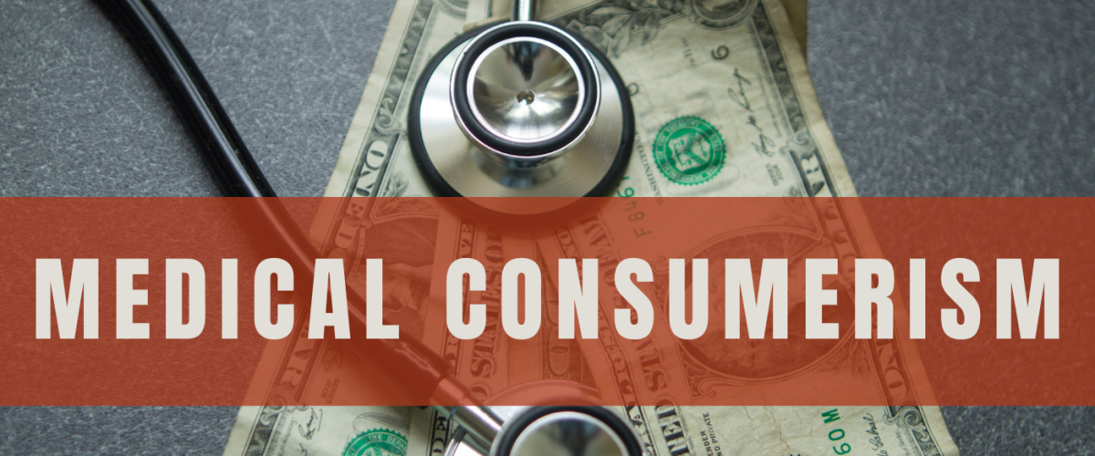 Medical Consumerism