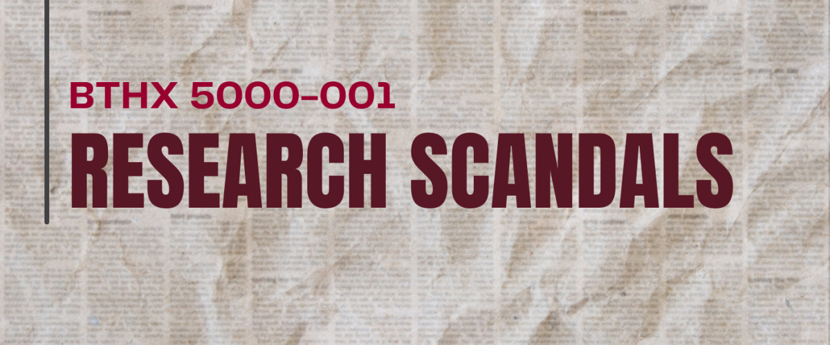 BTHX 5000-001 Research Scandals